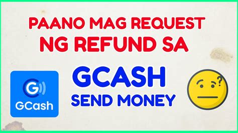 gcash refund.
